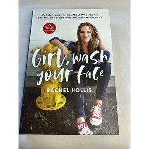 Girl, Wash Your Face : Stop Believing the Lies about Who You Are So You Can...‎